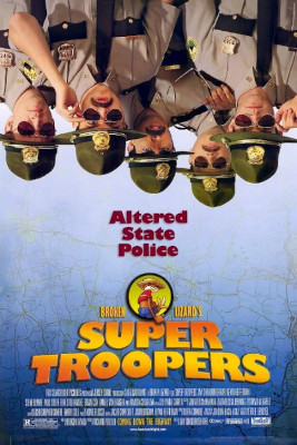 Super Troopers (2001)